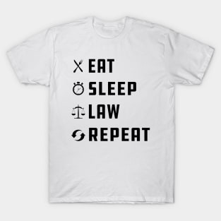 Law - Eat Sleep Law Repeat T-Shirt